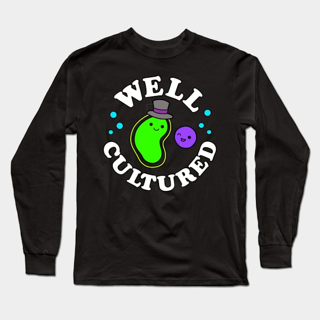 Well Cultured Long Sleeve T-Shirt by dreambeast.co